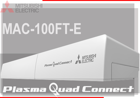 Mitsubishi Electric MAC 100FT E Plasma Quad Connect 